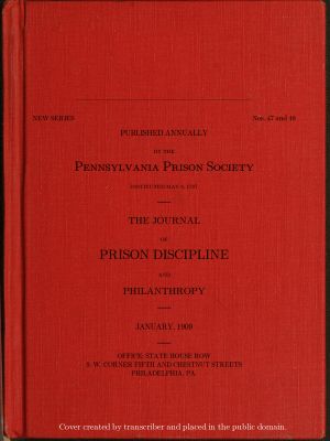 [Gutenberg 58386] • The Journal of Prison Discipline and Philanthropy (New Series, No. 47 and 48, January 1909)